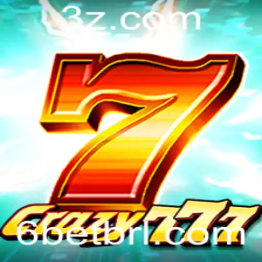 Descubra o Mundo Empolgante de Crazy777 e Aprenda a Dominar o 6bet