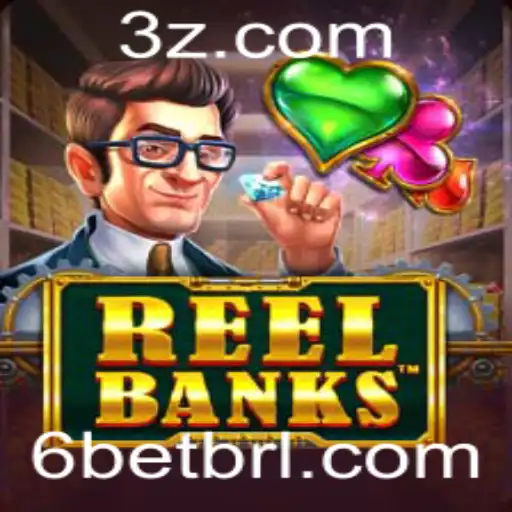 6bet - Explorando o Mundo Empolgante de ReelBanks: Estratégias e Regras de Jogo