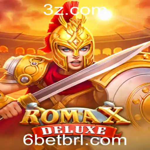 6bet - Descubra RomaXDeluxe: O Jogo Estratégico Inspirado na Antiga Roma